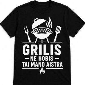Marškinėliai „Grilis – ne hobis, tai mano aistra“