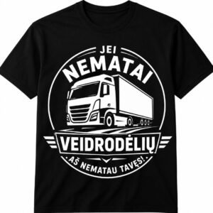 Marškinėliai „Jei nematai veidrodėlių – aš nematau tavęs“