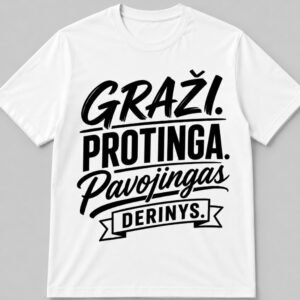 Marškinėliai „Graži. Protinga. Derinys.“