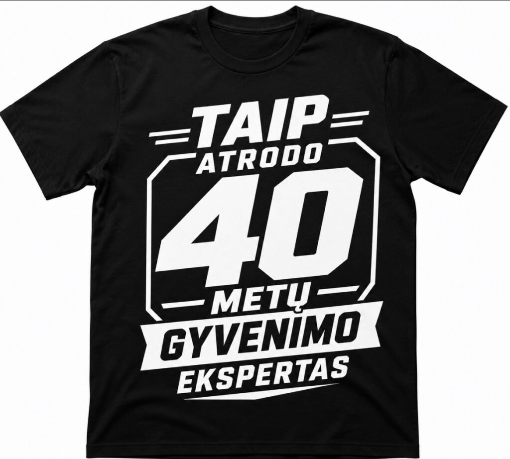 Marškinėliai „40 metų gyvenimo ekspertas“