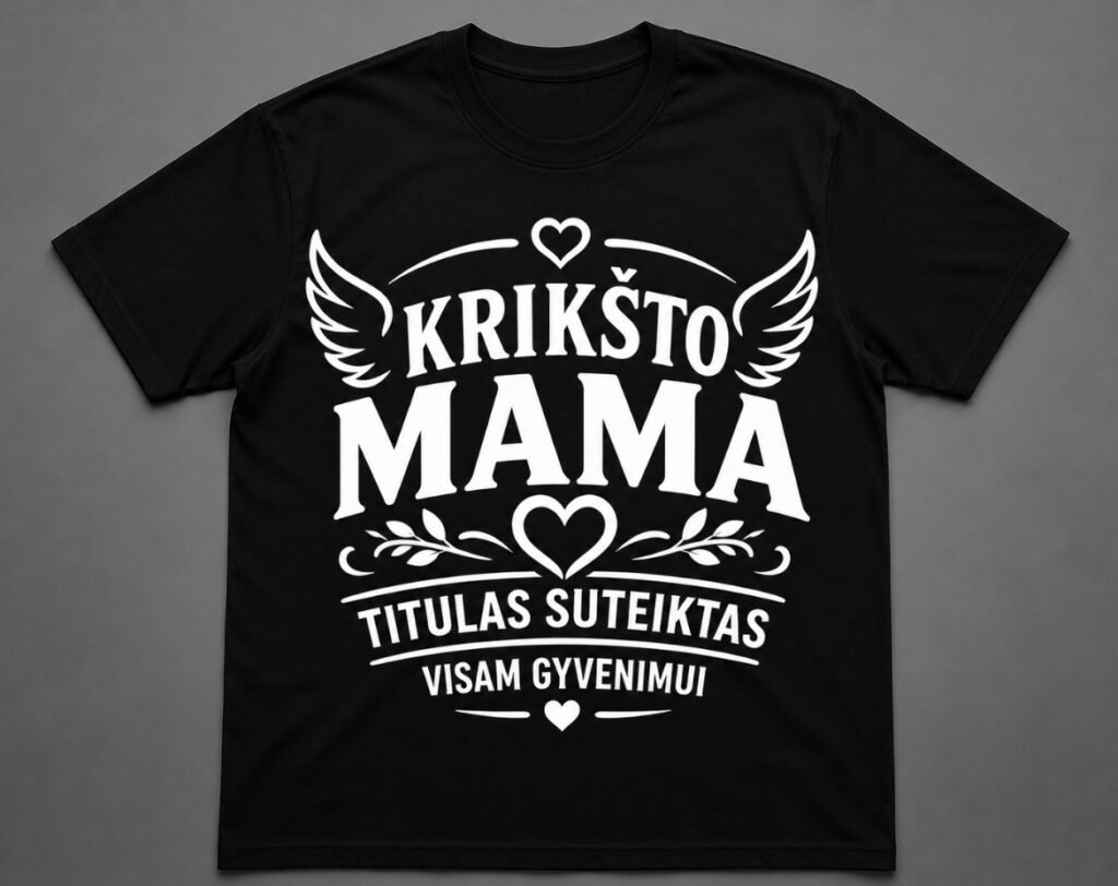 Marškinėliai „Krikšto mama – titulas visam gyvenimui“