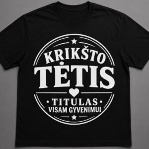 Marškinėliai „Krikšto tėtis – titulas visam gyvenimui“
