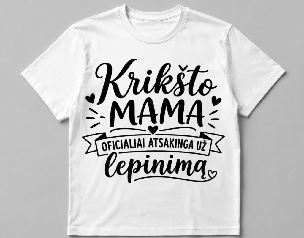 Marškinėliai „Krikšto mama – oficialiai atsakinga“