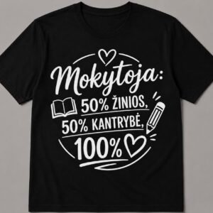 Marškinėliai „50 % žinios, 50 % kantrybė“
