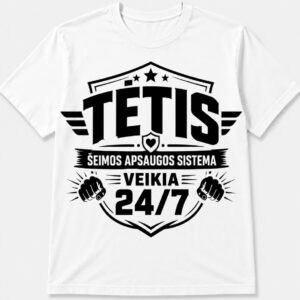 Marškinėliai „Šeimos apsaugos sistema veikia 24/7“