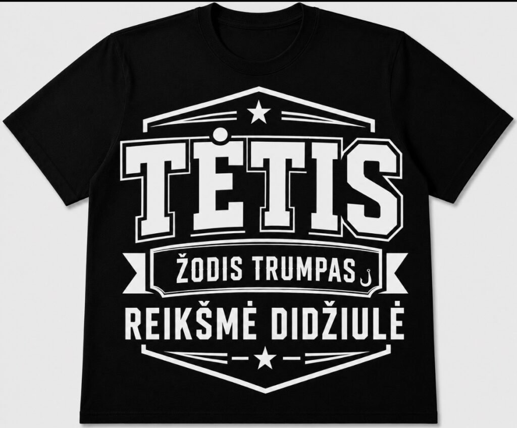 Marškinėliai „Tėtis – reikšmė didžiulė“