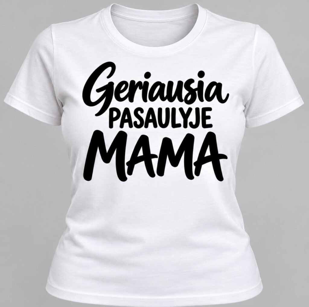 Marškinėliai „Geriausia pasaulyje mama“